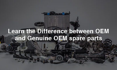 Learn the Difference between OEM and Genuine OEM spare parts